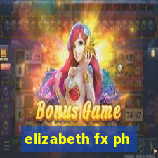 elizabeth fx ph